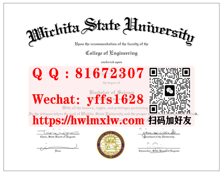 美国卫奇塔州立大学毕业证书范本Wichita State University Bachelor Diploma Certificate