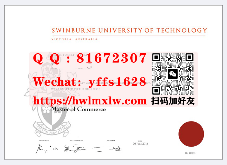 澳大利亚斯威本科技大学硕士学位学历证书范本Swinburne University of Technology Master Diploma Certificate